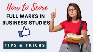 Most Important Topics For Business Studies I Get Full Marks in Business Studies Class 12