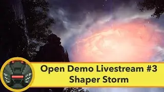 Anthem Open Demo Livestream #3 - Shaper Storm