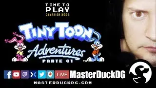 TIME TO PLAY - Tiny Toons Adventures Parte 01