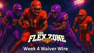 Welcome to The Flex Zone Week 4 Waiver Wire Pickups