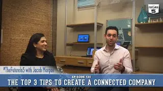 The Top 3 Tips To Create A Connected Company