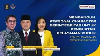 MEMBANGUN PERSONAL CHARACTER BERINTEGRITAS UNTUK PENGUATAN PELAYANAN PUBLIK