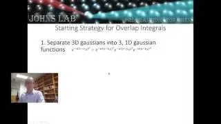 Hatree Fock Video 3.1:  Overview of the Overlap (S) and Kinetic Energy (T) Matrices