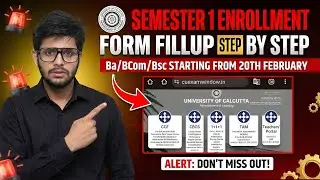Semester 1 Enrollment Form Fill-up 2026 | BA, B.Sc, B.Com | Full Process | Don't Do Mistakes | CU