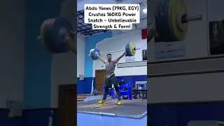 Abdo Yones (79KG, EGY) Crushes 160KG Power Snatch &ndash; Unbelievable Strength & Form!