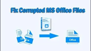 How to Fix Corrupted MS Office Files | MS Office  Corrupted File Recovery Tool