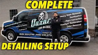 My Complete Mobile Detailing Setup - OAX Detail