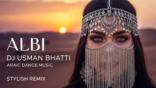 Albi &ndash; Arabic Deep House x Trap (2025) | DJ Usman Bhatti