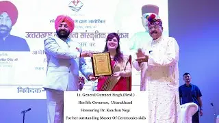 Uttarakhand State Honouring Dr. KANCHAN NEGI For EMCEE.