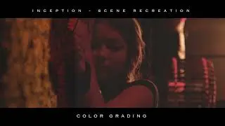 Nanlite Challenge 2021 | Inception recreation - Color grading | Jury Award