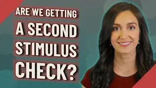 Are we getting a second stimulus check?