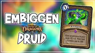 EMBIGGEN DRUID 2!