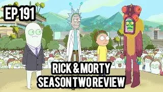 Rick and Morty Season Two Review