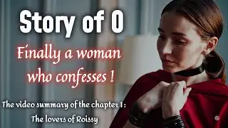 Video resume of book: Story of O - Chapter 1 : the lovers of roissy (Pauline R&eacute;age)