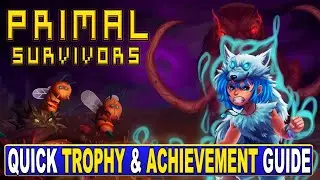 Primal Survivors Quick Trophy & Achievement Guide - Crossbuy PS4, PS5