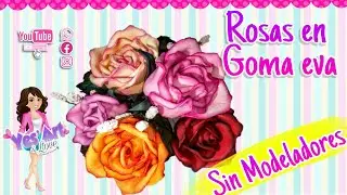 Como hacer rosas en Goma Eva  #DIY-Rosas en foamy  sin frizadores/ modeladores/ termoformas