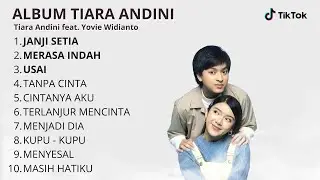 TIARA ANDINI TANPA CINTA FEAT YOVIE AND NUNO | FULL ALBUM 2025