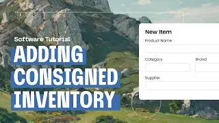 Adding Consigned Inventory