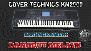 COVER DANGDUT MELAYU KN2000 || RENUNGKANLAH