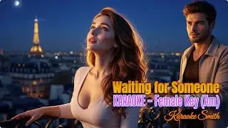 🎤 KARAOKE | Waiting for Someone | A Tender New Wave Love Song 💫💔✨