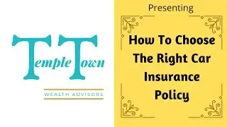 How To Choose The Right Car Insurance Policy