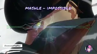 Nightcore Music: Impossible - Mashle | Mash Burnedead (Rock/Workout)