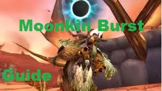 Balance Druid Burst Guide 6.2. How to burst on a Moonkin