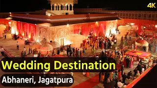 Abhaneri, Jagatpura-Jaipur ( A Heritage Wedding Destination ) Tour | All in City | 4K