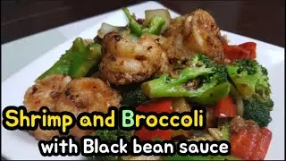 Best Shrimp and Broccoli with Black bean sauce Recipe | chinese recipe