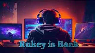 Rukey is Back ?