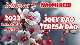 Students of Naomi Reed - 2022 Christmas Recital - #JoeyDao #TeresaDao #allseasonsusa #u1min