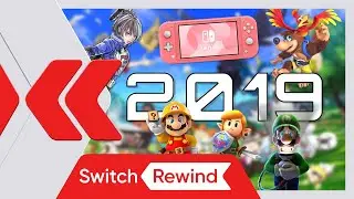2019 – The Year Nintendo Switch Became Unstoppable (A Retrospective)