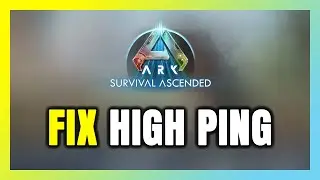 How to FIX ARK: Survival Ascended High Ping & Packet Loss!