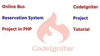 Online bus reservation system project in php |  website frontend design in codeigniter |   Part 20