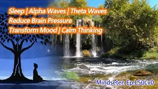 ♫ Sleep | Alpha Waves | Theta Waves | Reduce Brain Pressure | Calm Thinking (Level 0)