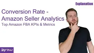 Conversion Rate - Amazon Seller Analytics - Top KPIs & Metrics