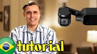 DJI Osmo Pocket - Tutorial em Portugues COMPLETO ! ( pt-br )