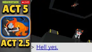 Experiencing Homestuck for the First Time | Act 5 act 2 still going