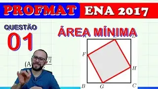 📢 ENA 2017 - &Aacute;REA M&Iacute;NIMA  - PROFMAT (QUEST&Atilde;O 01)