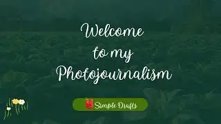 WHAT ABOUT PHOTOJOURNALISM | @HSimpleDrafts @YouTube #journalism #photography #video #subscribe