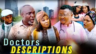 DOCTORS DESCRIPTIONS / OGA BASSEY / NURSE IN PROGRESS / EDO BABE / MOG / SOKO / ESUSA / ZINNY 