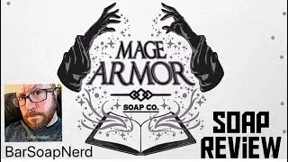 Dungeon & Dragons Themed Soap!! Mage Armor Review!