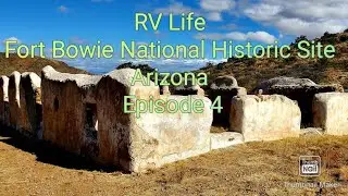 #4 2021 RV Life. Fort Bowie National Historic Site,  Arizona.
