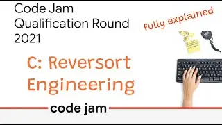 Codejam 2021 | C: Reversort Engineering | Fully Explained | Qualification Round