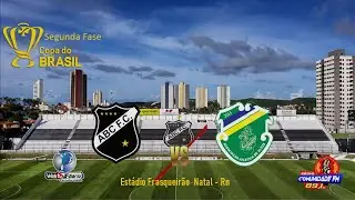 COPA DO  BRASIL   2&deg; FASE    -  ABC F.C  X ALTOS -  AO VIVO