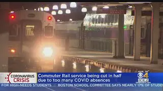 MBTA Commuter Rail Service Cut In Half Due To Too Many COVID Absences