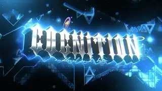 Cognition (Extreme Demon) by EndLevel | Geometry Dash