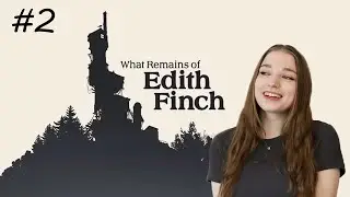 This Child Needs Help.. - What Remains of Edith Finch Part 2