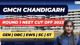 GMCH Chandigarh Neet Round 1 Cut Off 2023 | GMCH Cut Off 2023 | GMCH 2023 | INPRADERS