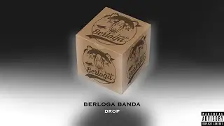 BERLOGA BANDA &mdash; DROP (prod.BOGDAN TEREMKOVSKII, mixed by Штопоров Александр (MIDGARD music))